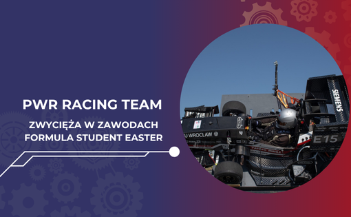 Mocny start sezonu 2025 dla PWr Racing Team
